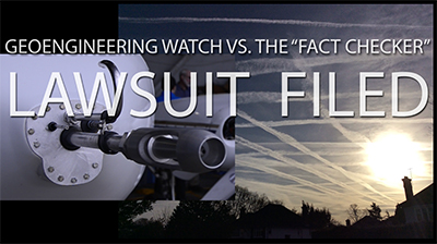 Geoengineering Watch Vs. The Fact Checker, Lawsuit Filed